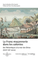 Franc-maçonnerie dans les colonies (La)